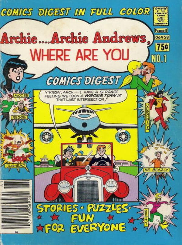 Archie... Archie Andrews, Where Are You? Comics Digest Magazine #1