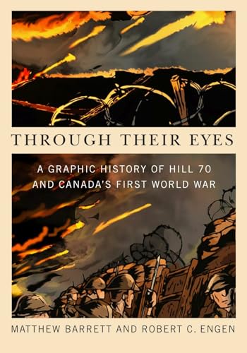 Through Their Eyes: A Graphic History of Hill 70 and Canada's First World War #[nn] cover