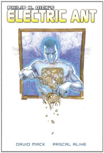 Philip K. Dick's Electric Ant #[nn] cover