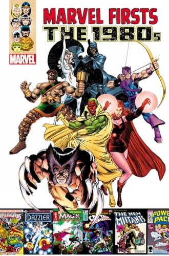 Marvel Firsts: The 1980s
