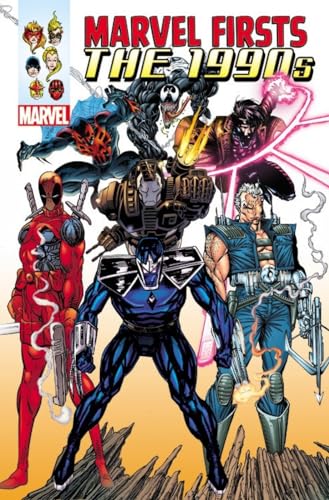 Marvel Firsts: The 1990s Omnibus