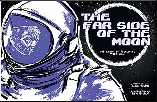 The Far Side of the Moon: The Story of Apollo 11’s Third Man #[nn] cover