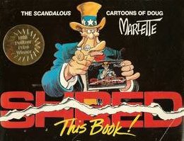 Shred This Book: The Scandalous Cartoons of Doug Marlette