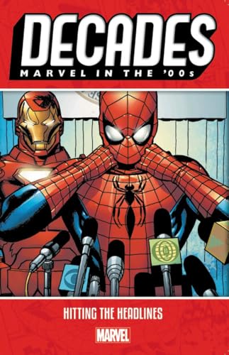 Decades: Marvel in the '00s - Hitting the Headlines #[nn] cover