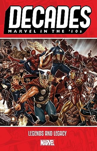 Decades: Marvel in the '10s - Legends and Legacy #[nn] cover