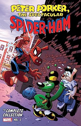 Peter Porker, The Spectacular Spider-Ham: The Complete Collection #1 cover