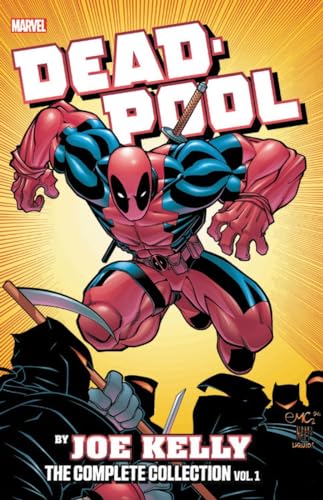 Deadpool by Joe Kelly: The Complete Collection #1 cover