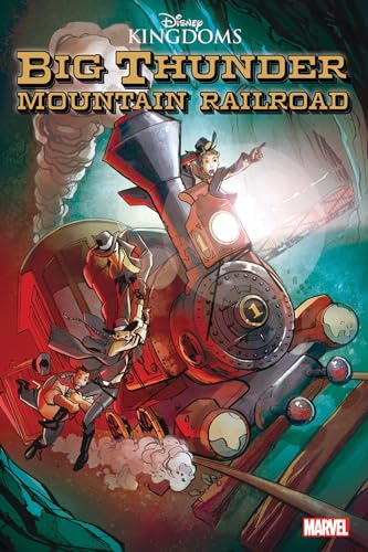 Disney Kingdoms: Big Thunder Mountain Railroad #[nn] cover