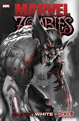 Marvel Zombies: Black, White & Blood Treasury Edition #[nn] cover
