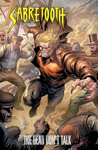 Sabretooth: The Dead Don't Talk #[nn] cover