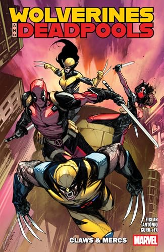 Wolverines & Deadpools: Claws & Mercs #[nn]