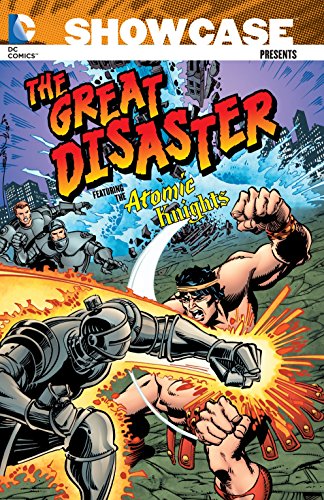 Showcase Presents: The Great Disaster Featuring the Atomic Knights #[nn] cover