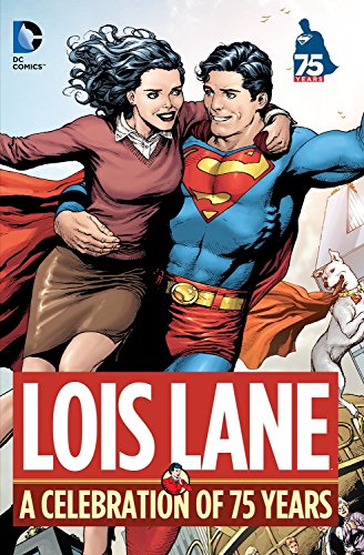 Lois Lane: A Celebration of 75 Years #[nn] cover