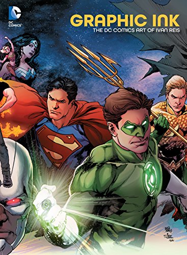 Graphic Ink: The DC Comics Art of Ivan Reis #[nn] cover