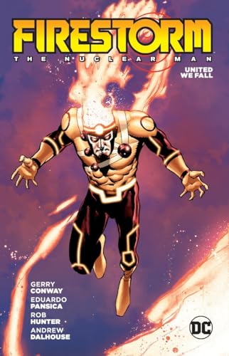 Firestorm: The Nuclear Man - United We Fall #[nn] cover