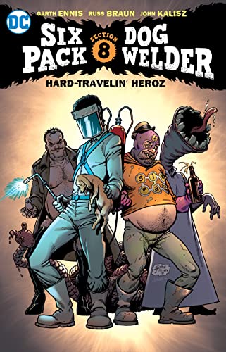 Sixpack and Dogwelder: Hard-Travelin' Heroz #[nn] cover