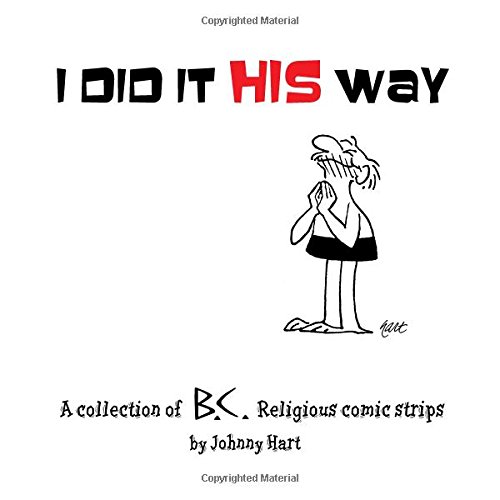 I Did it His Way [A Collection of B.C. Religious Comic Strips] #[nn] cover