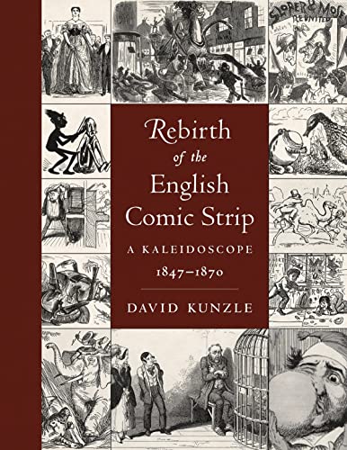 Rebirth of the English Comic Strip A Kaleidoscope, 1847-1870 #[nn] cover
