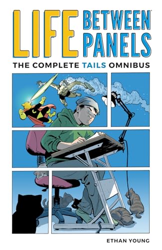 Life Between Panels: The Complete Tails Omnibus #[nn] cover