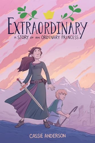 Extraordinary: A Story of an Ordinary Princess #[nn] cover