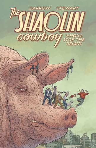 The Shaolin Cowboy: Who'll Stop the Reign? #[nn] cover