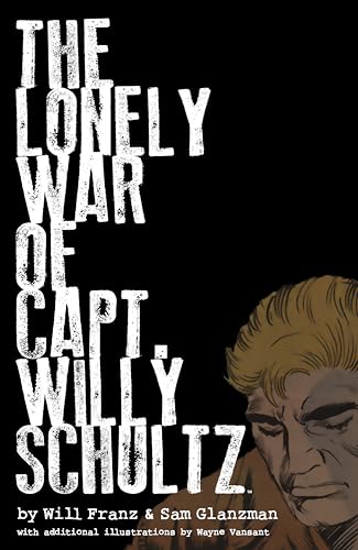 The Lonely War of Capt. Willy Schultz #[nn] cover