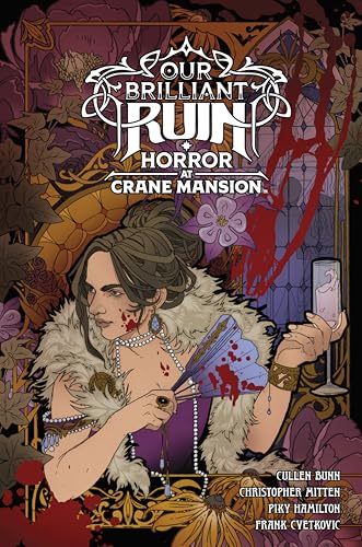 Our Brilliant Ruin: Horror at Crane Mansion #[nn] cover