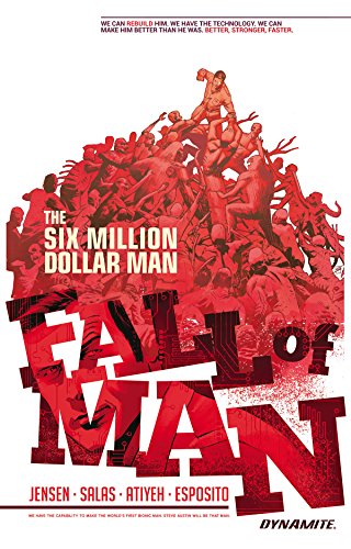 Six Million Dollar Man: Fall of Man #1 cover