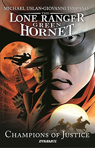 Lone Ranger / Green Hornet: Champions of Justice