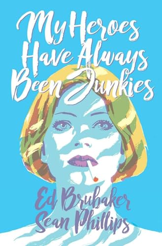 My Heroes Have Always Been Junkies #[nn] cover