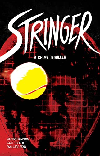 Stringer: A Crime Thriller #[nn] cover