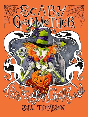 Scary Godmother: This Was Your Childhood #[nn] cover