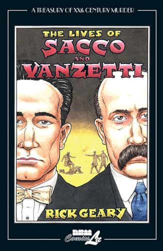 The Lives of Sacco and Vanzetti (A Treasury of XXth Century Murder) #[nn] cover