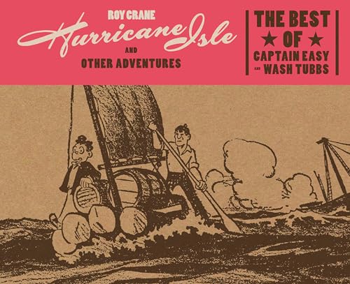 Hurricane Isle and Other Adventures: The Best of Captain Easy and Wash Tubbs #[nn] cover