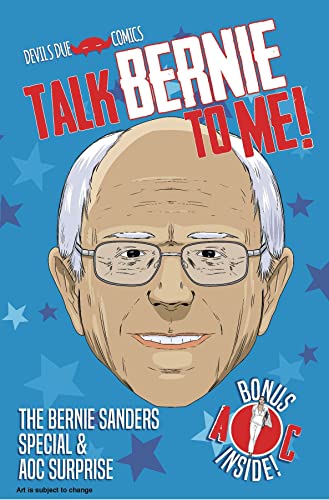 Talk Bernie to Me!: The Bernie Sanders Special and AOC Surprise #1 cover