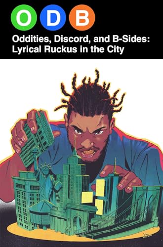 ODB: Oddities, Discord, and B-Sides: Lyrical Ruckus in the City