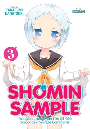 Shomin Sample: I Was Abducted by an Elite All-Girls School as a Sample Commoner #3