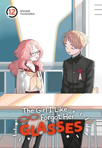 The Girl I Like Forgot Her Glasses #12 cover