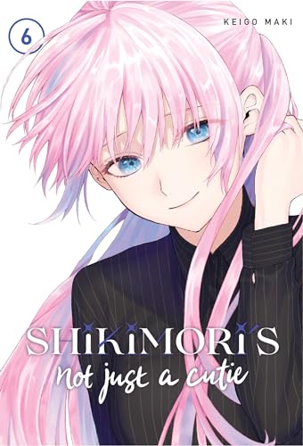 Shikimori's Not Just a Cutie #6