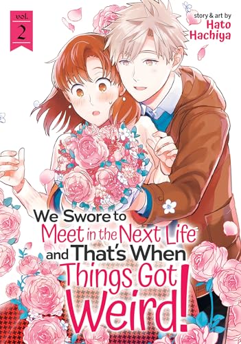 We Swore to Meet in the Next Life and That’s When Things Got Weird! #2 cover