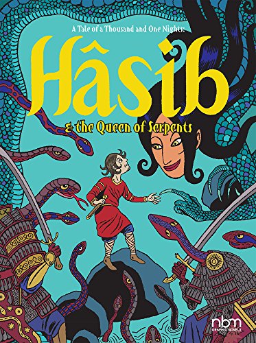 Hasib & the Queen of Serpents: A Tale of a Thousand and One Nights #[nn] cover