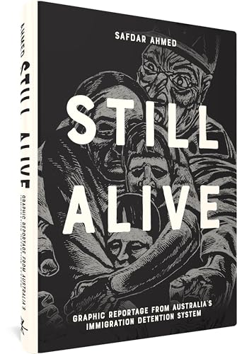 Still Alive: Graphic Reportage from Australia's Immigration Detention System #[nn] cover