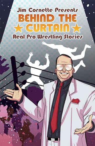 Jim Cornette Presents: Behind the Curtain—Real Pro Wrestling Stories #[nn] cover