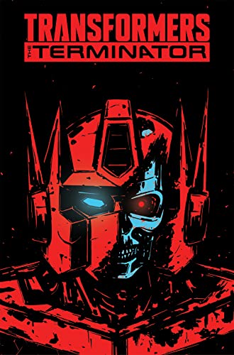Transformers vs. the Terminator: Enemy of My Enemy #[nn] cover