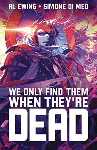 We Only Find Them When They're Dead #1 cover