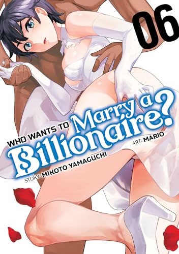 Who Wants to Marry a Billionaire? #6 cover