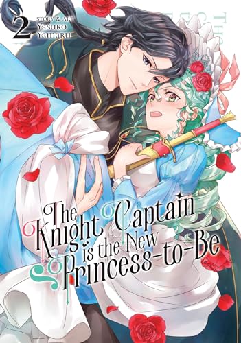 The Knight Captain Is the New Princess-to-Be #2 cover