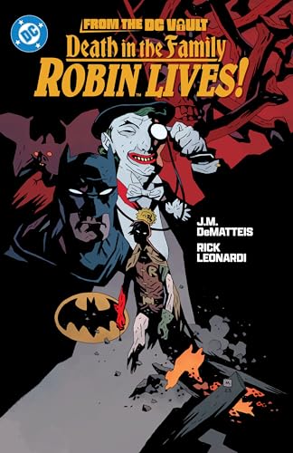 From the DC Vault: Death in the Family: Robin Lives! #[nn]