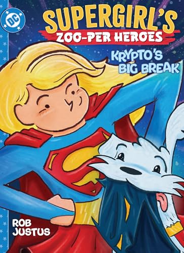 Supergirl's Zoo-per Heroes: Krypto's Big Break #[nn] cover