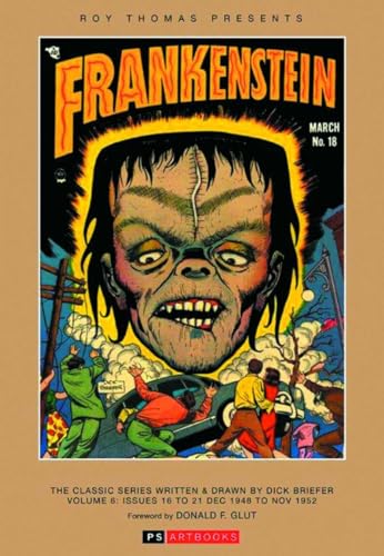 Roy Thomas Presents Frankenstein: The Classic Series Written and Drawn by Dick Briefer #6 cover